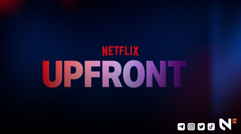 Netflix's Upfronts: new Subscribers and Exciting New Content