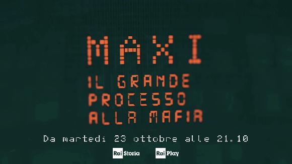 Maxi. Il grande processo alla mafia raccontato come un film su Rai Storia