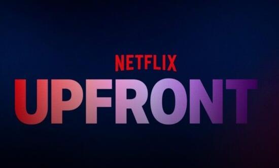 Netflix's Upfronts: new Subscribers and Exciting New Content