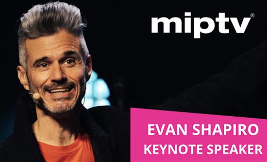 Evan Shapiro to open Miptv in April