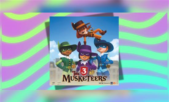 Mediawan Kids & Family’s Animated TV Series Event The Three Musketeers to Premiere at MIPJUNIOR 2024